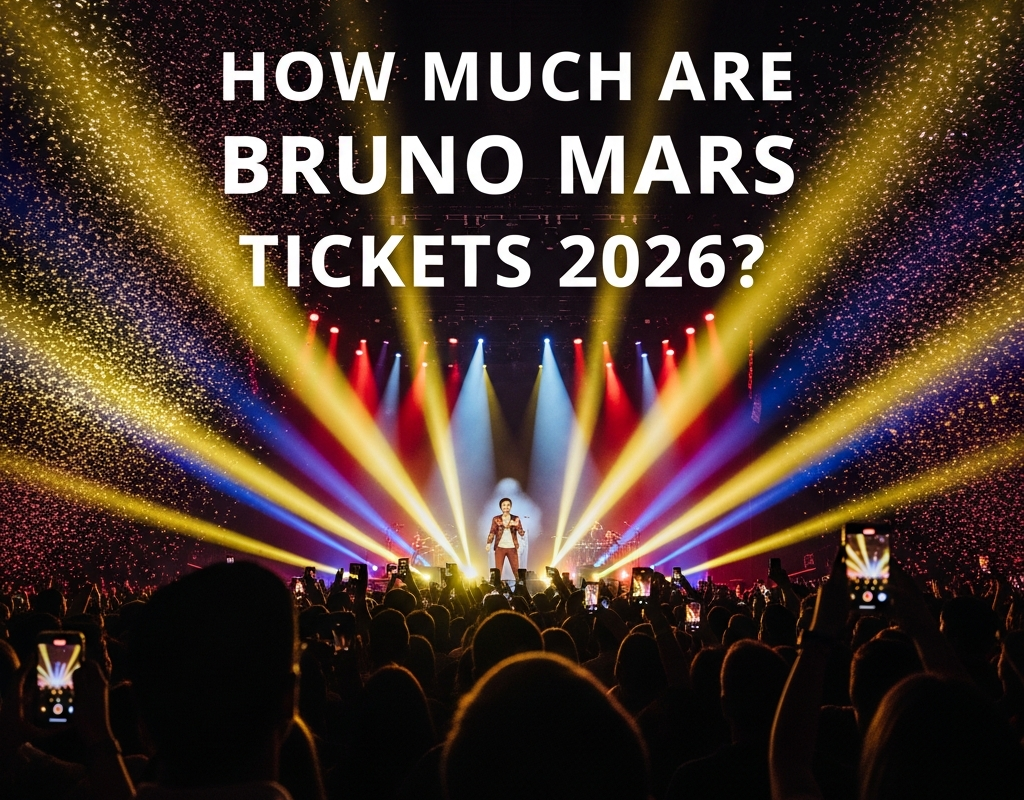 How Much Are Bruno Mars Tickets 2026